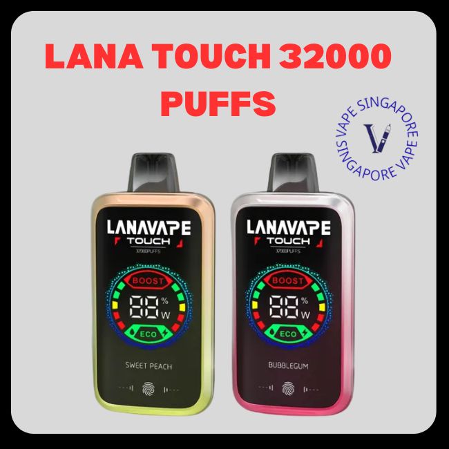 Lana Touch 32000 Puffs - Vape Singapore SG Vape
